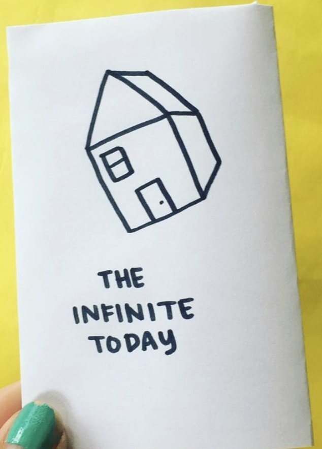 zine cover: The Infinite Today. Handwritten title, flying house. 