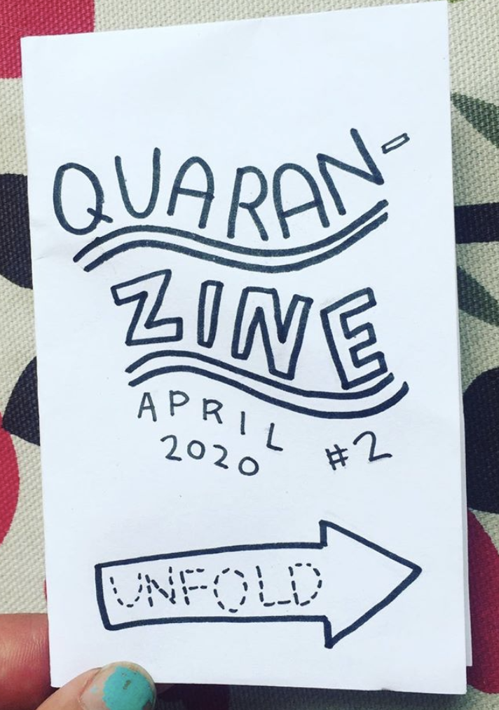 zine cover: Quaranzine #2. Handwritten. "Unfold" in arrow. 