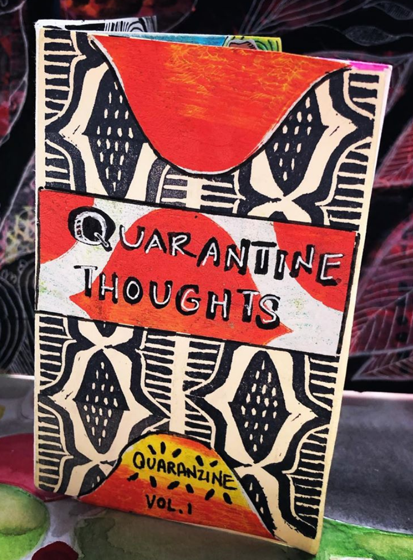 photo of Quarantine Thoughts zine. Multicolored with geometric patterns and handwritten title. 