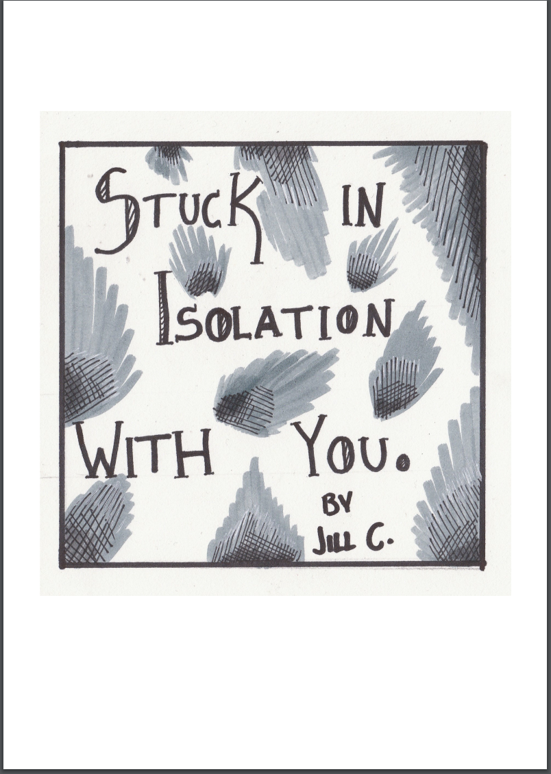 zine cover: Stuck in Isolation with You. Text and leaves(?). 